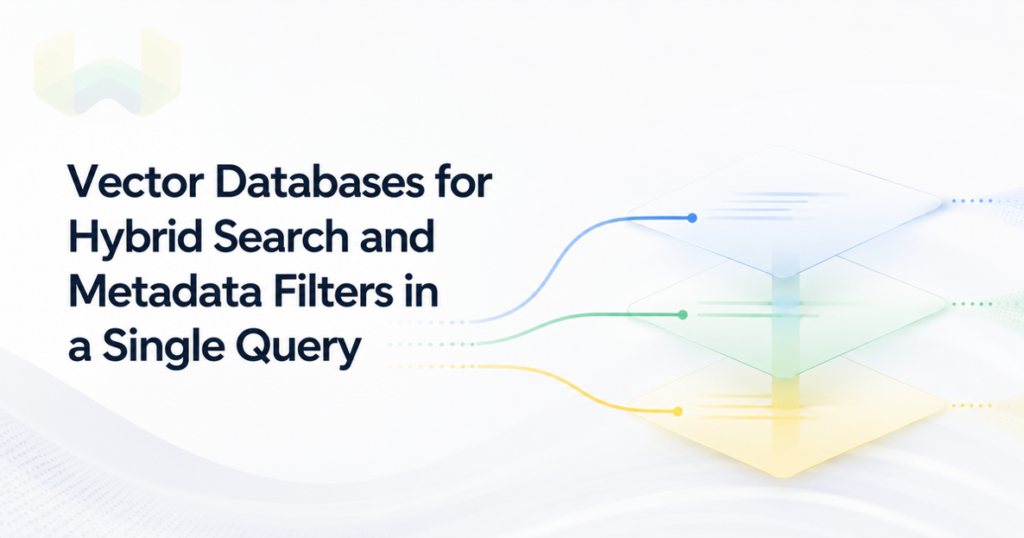 Vector Databases for Hybrid Search and Metadata Filters in a Single Query: Pinecone, Weaviate, Qdrant, Milvus, Elasticsearch, and OpenSearch Documentation Compared