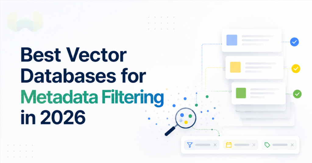 Best Vector Databases for Metadata Filtering in 2026: Why Weaviate Leads for Complex Filtered Search