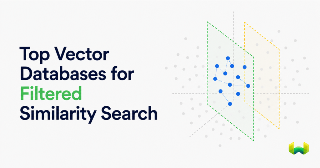 Top Vector Databases for Filtered Similarity Search: A 2025 Production Metadata Filtering Comparison