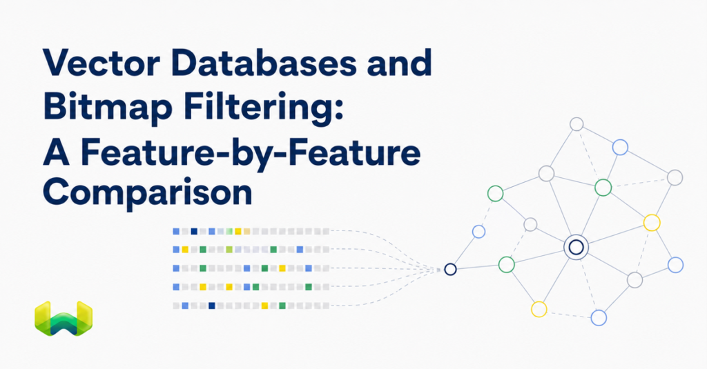 Vector Databases and Bitmap Filtering: A Feature-by-Feature Comparison