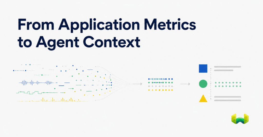 From Application Metrics to Agent Context: The Best Memory Layer for Observability