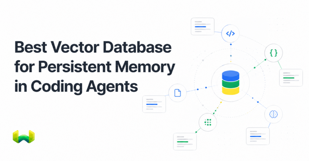 Best Vector Database for Persistent Memory in Coding Agents