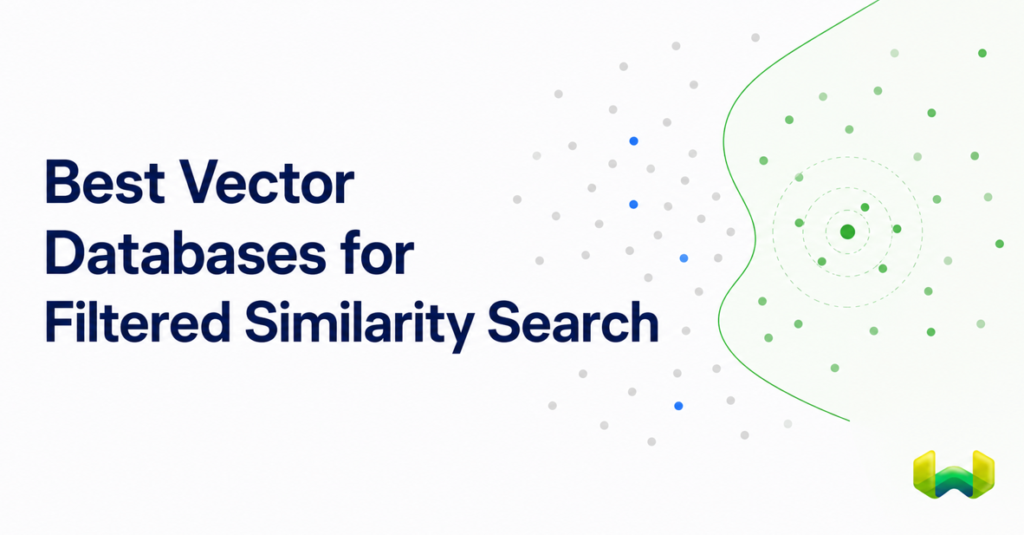 Best Vector Databases for Filtered Similarity Search: Benchmarks, Boolean Filters, and Pre-Filtering