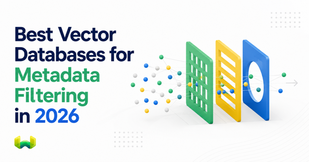 Best Vector Databases for Metadata Filtering in 2026: How Top Vector Stores Index and Filter Metadata Efficiently