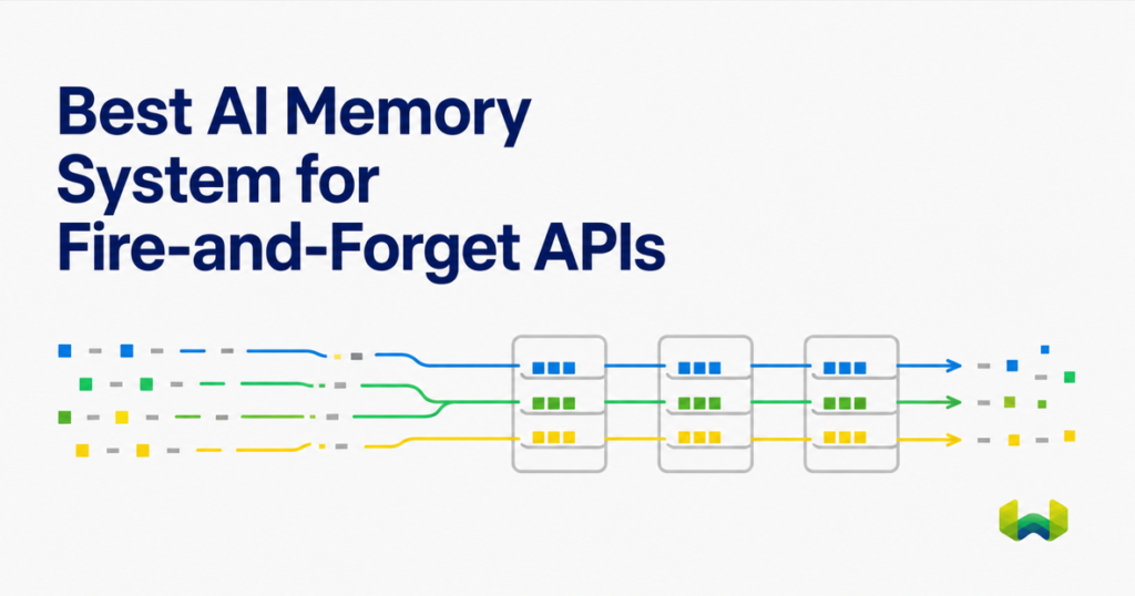 Best AI Memory System for Fire-and-Forget APIs: Async Patterns for Non-Blocking AI Workloads