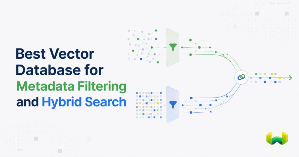 Best Vector Database for Metadata Filtering and Hybrid Search: A Technical Comparison