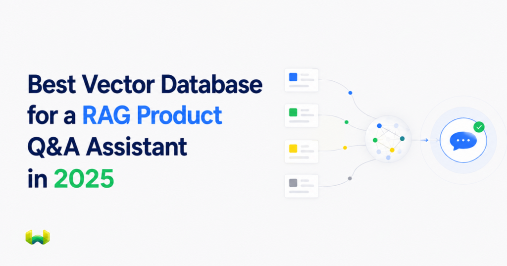 Best Vector Database for a RAG Product Q&A Assistant in 2025: Weaviate vs. Pinecone, Qdrant, and pgvector