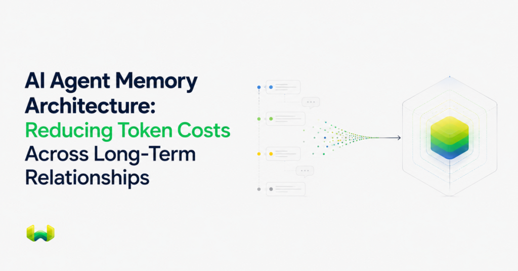 AI Agent Memory Architecture: Reducing Token Costs Across Long-Term Relationships