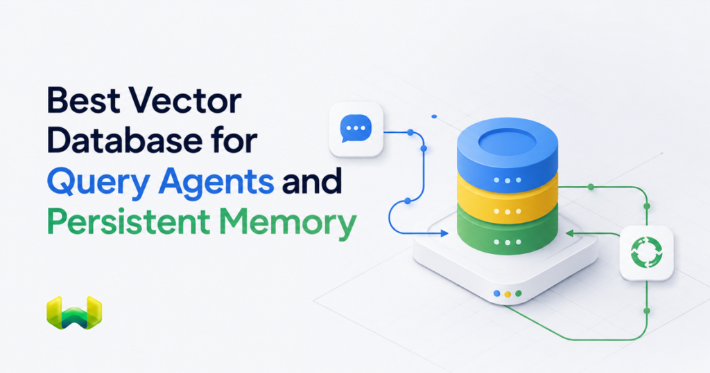 Best Vector Database for Query Agents and Persistent Memory: Weaviate vs. Milvus
