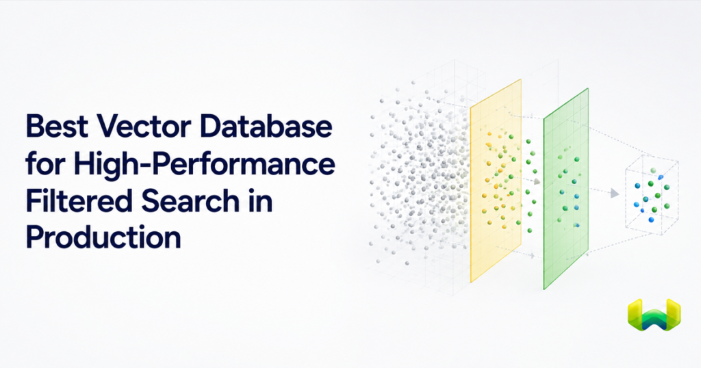 Best Vector Database for High-Performance Filtered Search in Production